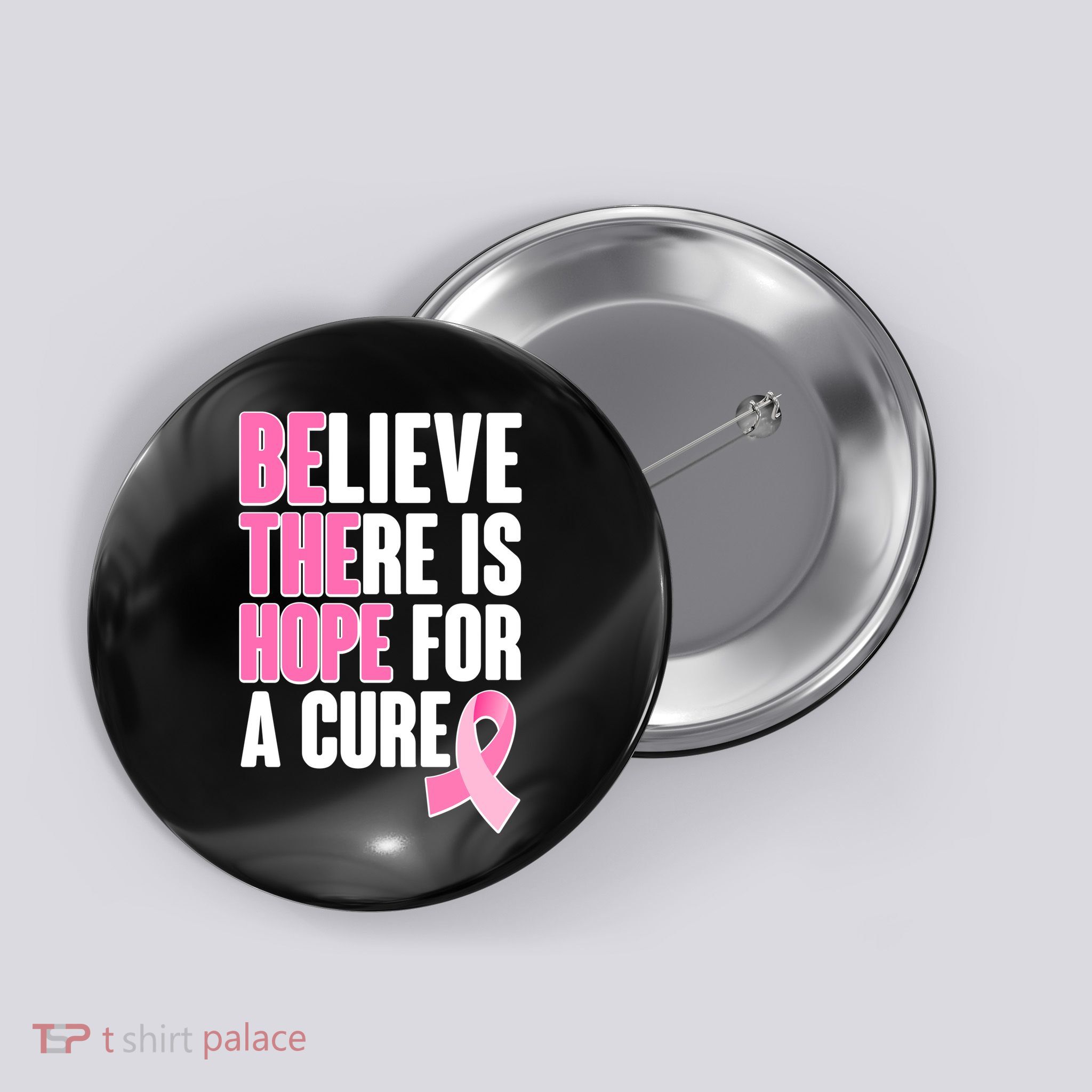 Believe There Is Hope For A Cure Be The Hope Breast Cancer Awareness Button