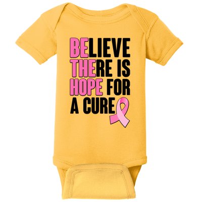 Believe There Is Hope For A Cure Be The Hope Breast Cancer Awareness Baby Bodysuit