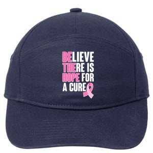 Believe There Is Hope For A Cure Be The Hope Breast Cancer Awareness 7-Panel Snapback Hat