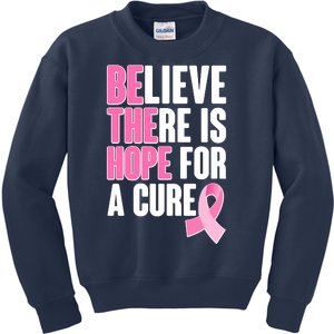 Believe There Is Hope For A Cure Be The Hope Breast Cancer Awareness Kids Sweatshirt