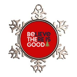 Believe There Is Good Funny Christmas Metallic Star Ornament