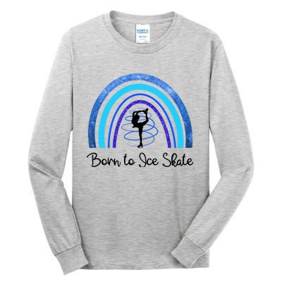 Born To Ice Skate / Figure Skater Athlete Skating Rainbow Tall Long Sleeve T-Shirt