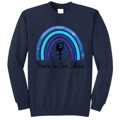 Born To Ice Skate / Figure Skater Athlete Skating Rainbow Tall Sweatshirt