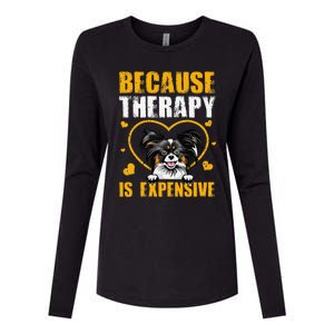 Because Therapy Is Expensive Papillion Gift Womens Cotton Relaxed Long Sleeve T-Shirt