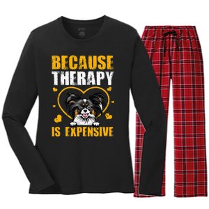 Because Therapy Is Expensive Papillion Gift Women's Long Sleeve Flannel Pajama Set 