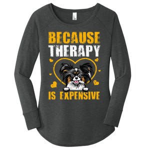 Because Therapy Is Expensive Papillion Gift Women's Perfect Tri Tunic Long Sleeve Shirt