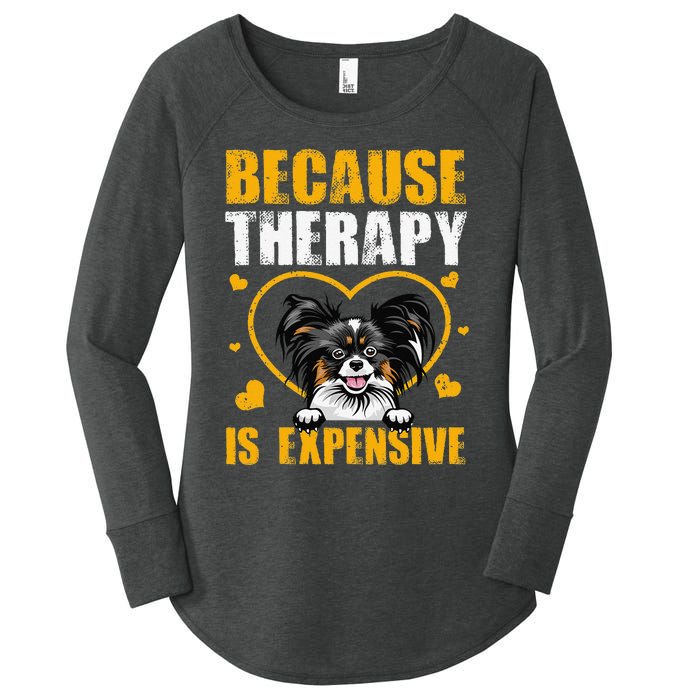 Because Therapy Is Expensive Papillion Gift Women's Perfect Tri Tunic Long Sleeve Shirt