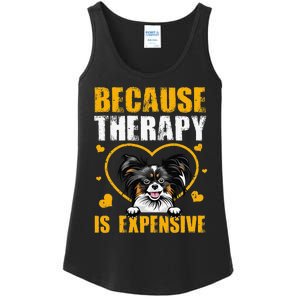 Because Therapy Is Expensive Papillion Gift Ladies Essential Tank