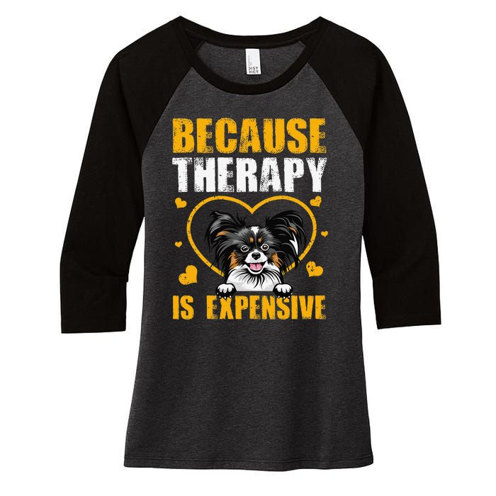 Because Therapy Is Expensive Papillion Gift Women's Tri-Blend 3/4-Sleeve Raglan Shirt