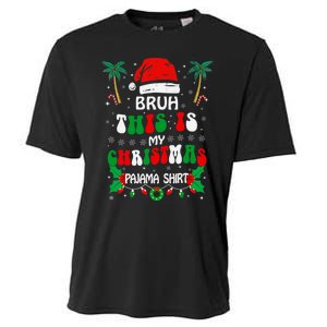 Bruh This Is My Christmas Pajama Funny Christmas Cooling Performance Crew T-Shirt