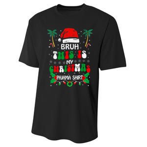 Bruh This Is My Christmas Pajama Funny Christmas Performance Sprint T-Shirt