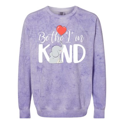 Be The I In Kind Cute Baby Elephant Colorblast Crewneck Sweatshirt