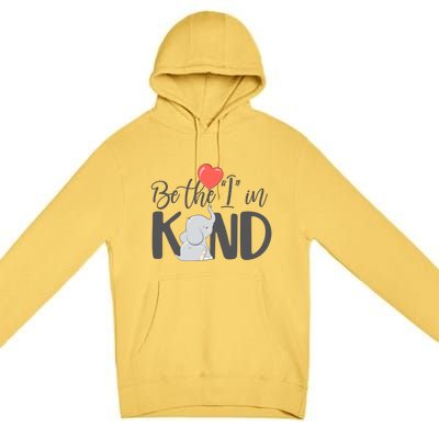 Be The I In Kind Cute Baby Elephant Premium Pullover Hoodie