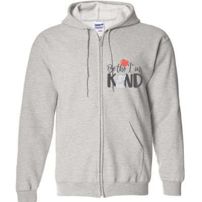 Be The I In Kind Cute Baby Elephant Full Zip Hoodie