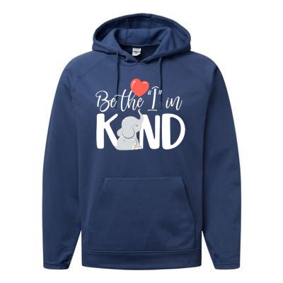 Be The I In Kind Cute Baby Elephant Performance Fleece Hoodie