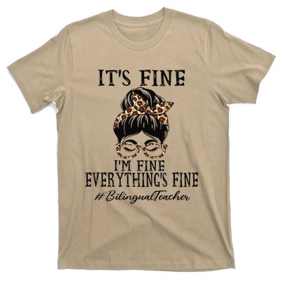 Bilingual Teacher It's Fine, I'm Fine And Everything's Fine T-Shirt