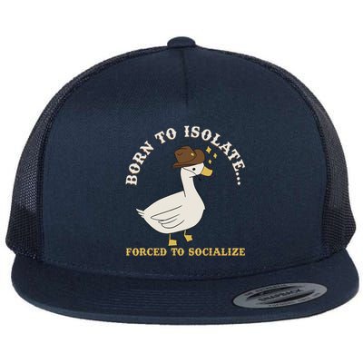 Born To Isolate Forced To Socialize Funny Flat Bill Trucker Hat