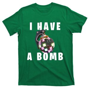 Bruh Tees I Have A Bomb T-Shirt