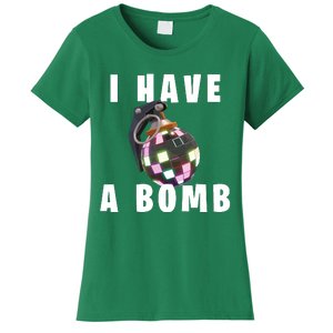 Bruh Tees I Have A Bomb Women's T-Shirt