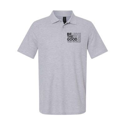 Believe There Is Good In The World Be The Good Quote Polo