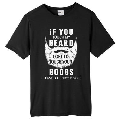 Beard T If You Touch My Beard I Get To Touch Your Boobs Tall Fusion ChromaSoft Performance T-Shirt