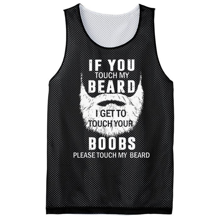 Beard T If You Touch My Beard I Get To Touch Your Boobs Mesh Reversible Basketball Jersey Tank