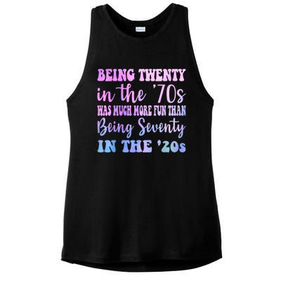 Being Twenty In The 70s Was Much More Fun Than Ladies PosiCharge Tri-Blend Wicking Tank