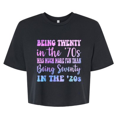 Being Twenty In The 70s Was Much More Fun Than Bella+Canvas Jersey Crop Tee