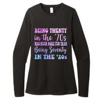 Being Twenty In The 70s Was Much More Fun Than Womens CVC Long Sleeve Shirt