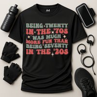 Being Twenty In The 70s Was Much More Fun Than Performance Shirt