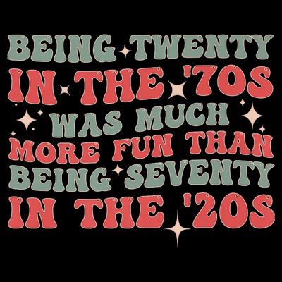 Being Twenty In The 70s Was Much More Fun Than T-Shirt