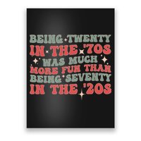 Being Twenty In The 70s Was Much More Fun Than Poster