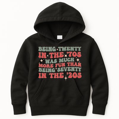Being Twenty In The 70s Was Much More Fun Than Kids Hoodie