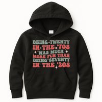 Being Twenty In The 70s Was Much More Fun Than Kids Hoodie