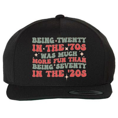 Being Twenty In The 70s Was Much More Fun Than Wool Snapback Cap