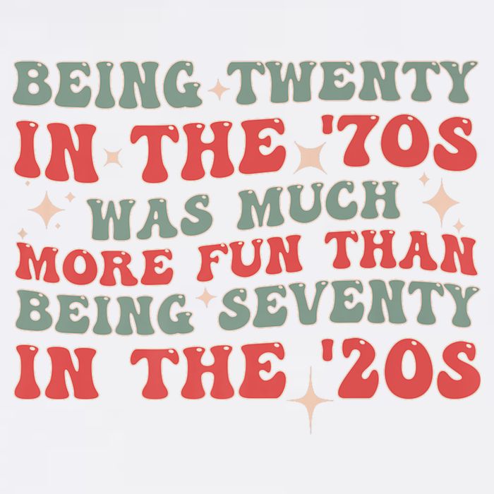 Being Twenty In The 70s Was Much More Fun Than Garment-Dyed Sweatshirt