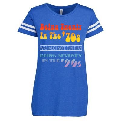 Being Twenty In The 70s Was Much More Fun Than Enza Ladies Jersey Football T-Shirt