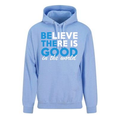 Believe There Is Good In The World Great Gift Unisex Surf Hoodie