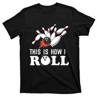 Bowling This Is How I Roll T-Shirt