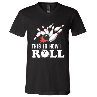 Bowling This Is How I Roll V-Neck T-Shirt