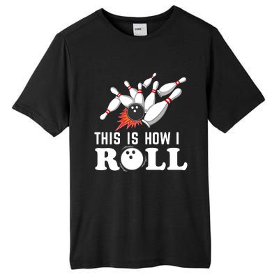 Bowling This Is How I Roll Tall Fusion ChromaSoft Performance T-Shirt