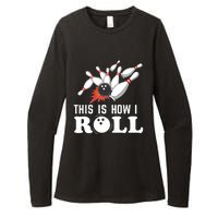 Bowling This Is How I Roll Womens CVC Long Sleeve Shirt