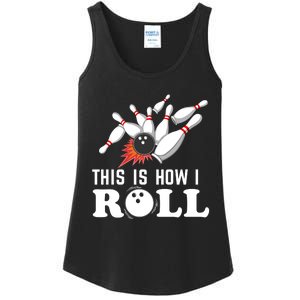 Bowling This Is How I Roll Ladies Essential Tank