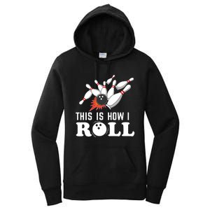 Bowling This Is How I Roll Women's Pullover Hoodie