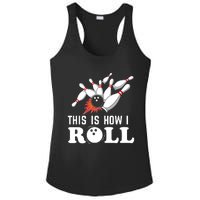 Bowling This Is How I Roll Ladies PosiCharge Competitor Racerback Tank