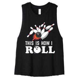 Bowling This Is How I Roll Women's Racerback Cropped Tank