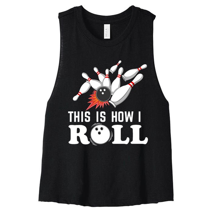 Bowling This Is How I Roll Women's Racerback Cropped Tank