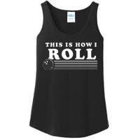 Bowling This Is How I Roll Ladies Essential Tank