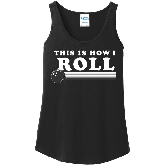 Bowling This Is How I Roll Ladies Essential Tank