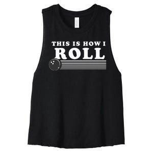 Bowling This Is How I Roll Women's Racerback Cropped Tank